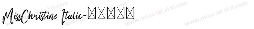 MissChristine Italic字体转换